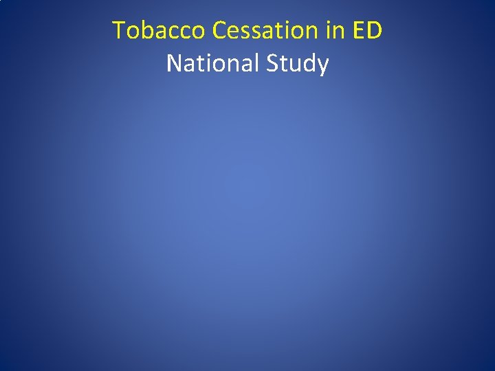 Tobacco Cessation in ED National Study 