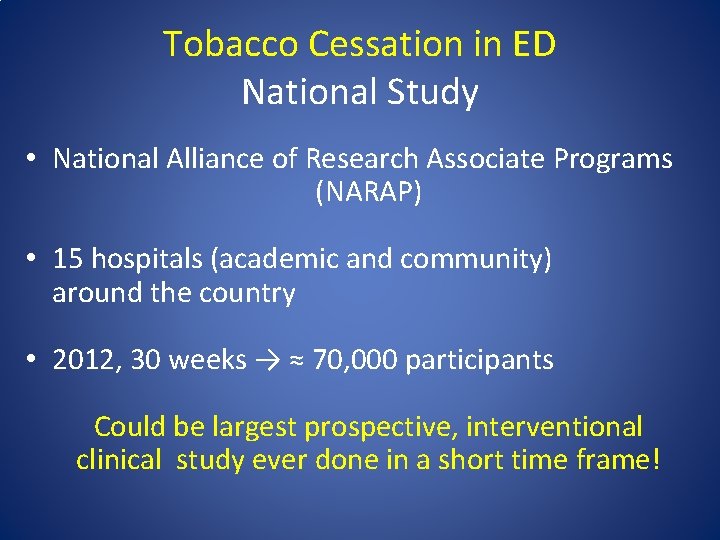 Tobacco Cessation in ED National Study • National Alliance of Research Associate Programs (NARAP)