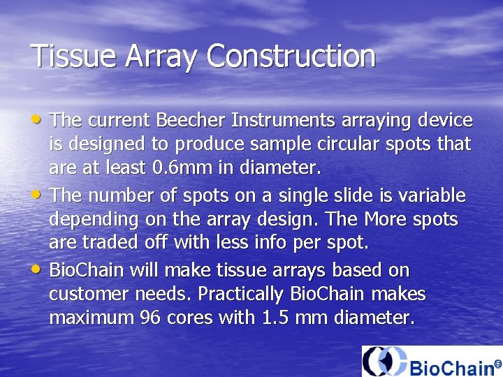 Tissue Array Construction • The current Beecher Instruments arraying device • • is designed
