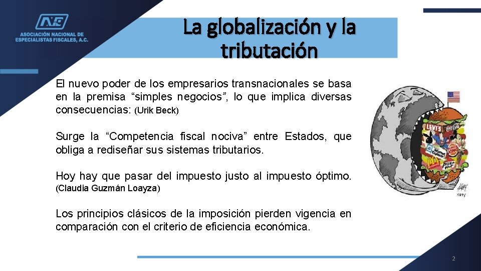 La globalización y la tributación El nuevo poder de los empresarios transnacionales se basa