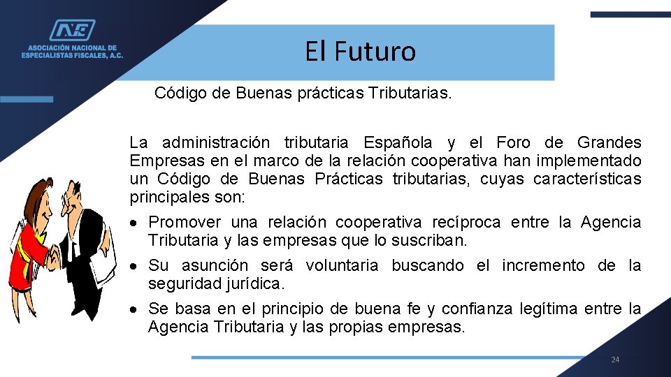 El Futuro Código de Buenas prácticas Tributarias. La administración tributaria Española y el Foro