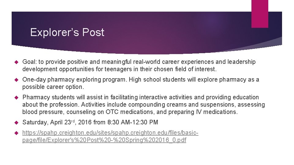 Explorer’s Post Goal: to provide positive and meaningful real-world career experiences and leadership development