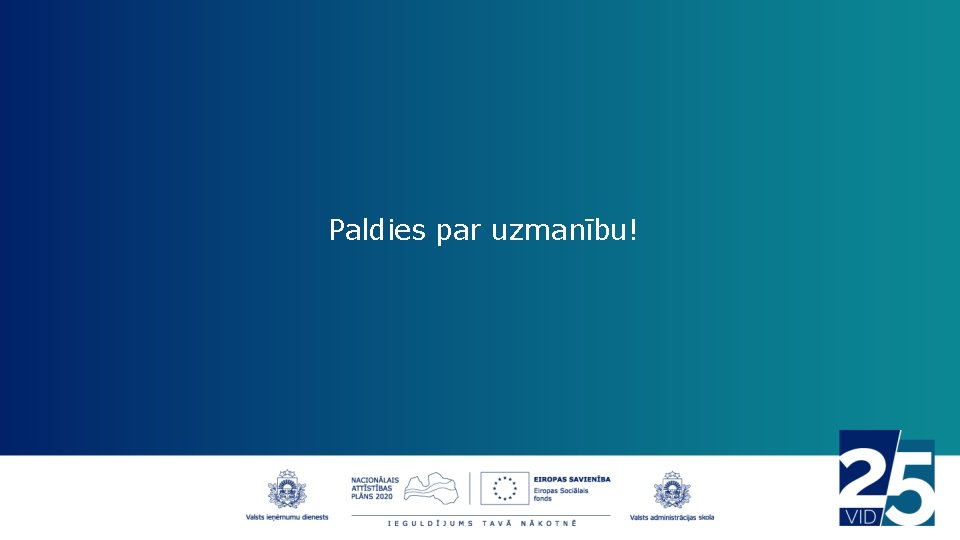 Paldies par uzmanību! 