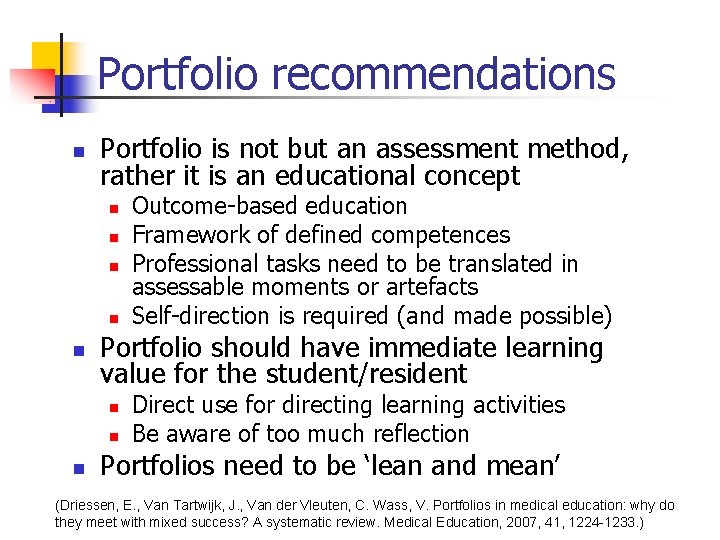 Portfolio recommendations n Portfolio is not but an assessment method, rather it is an