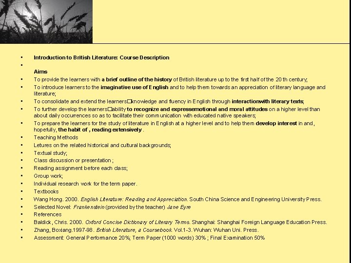  • • • • • • Introduction to British Literature: Course Description Aims