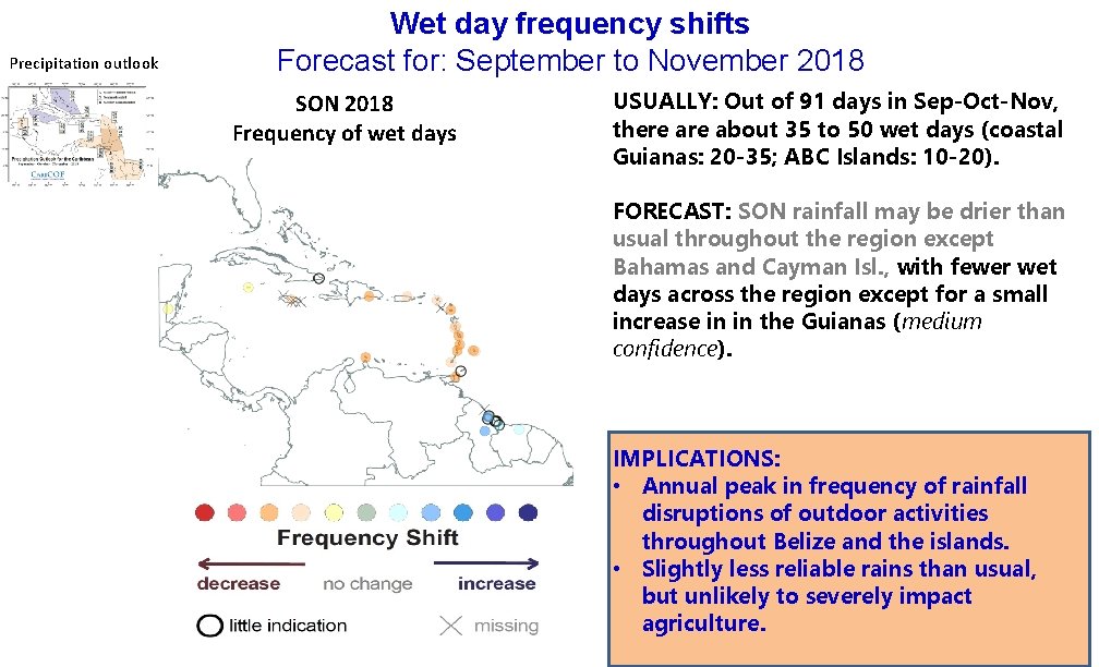 Precipitation outlook Wet day frequency shifts Forecast for: September to November 2018 SON 2018