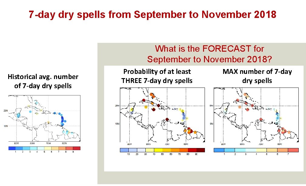 7 -day dry spells from September to November 2018 What is the FORECAST for