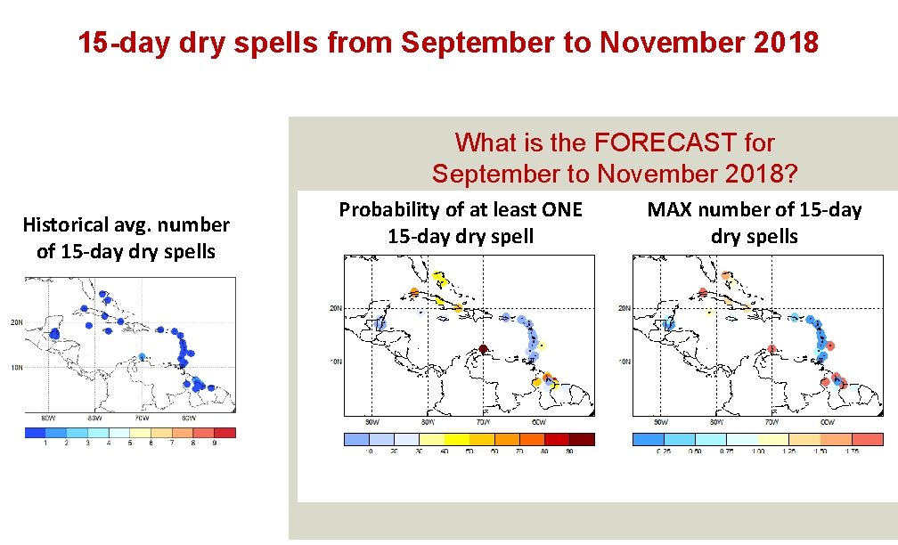 15 -day dry spells from September to November 2018 What is the FORECAST for