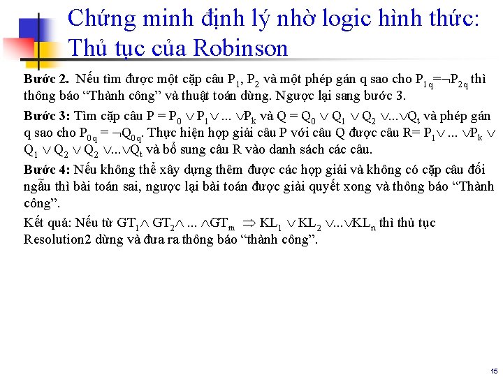 Chứng minh định lý nhờ logic hình thức: Thủ tục của Robinson Bước 2.