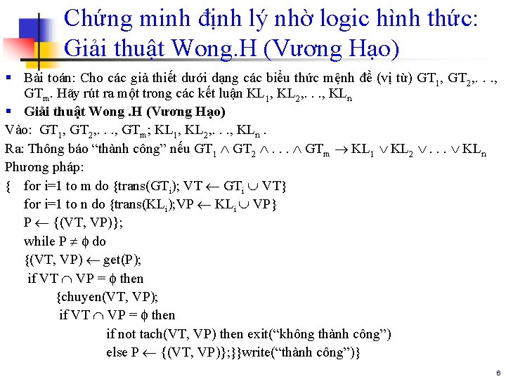 Chứng minh định lý nhờ logic hình thức: Giải thuật Wong. H (Vương Hạo)