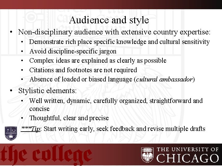 Audience and style • Non-disciplinary audience with extensive country expertise: • • • Demonstrate
