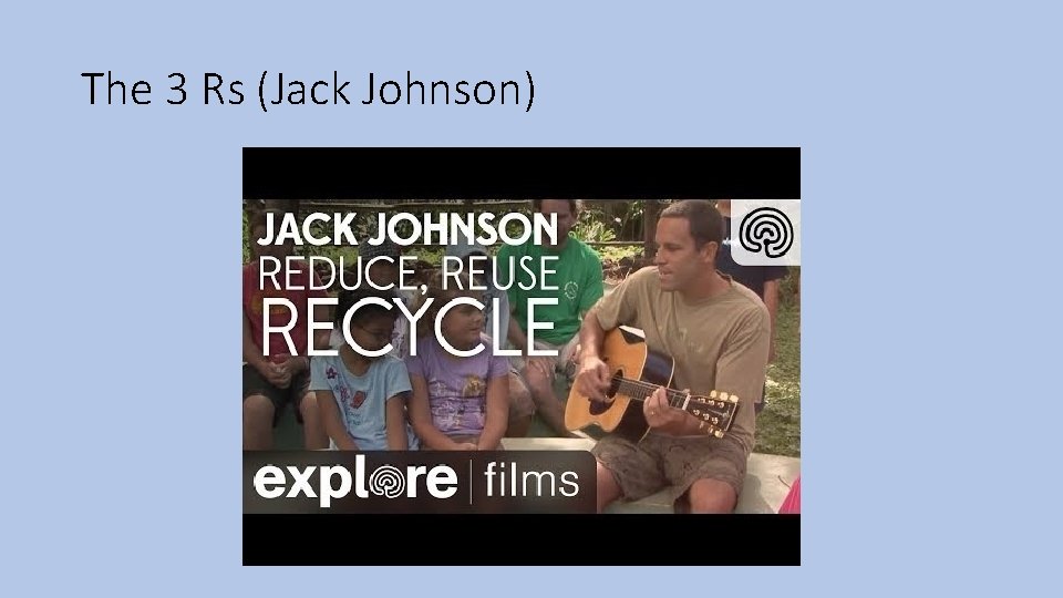The 3 Rs (Jack Johnson) 