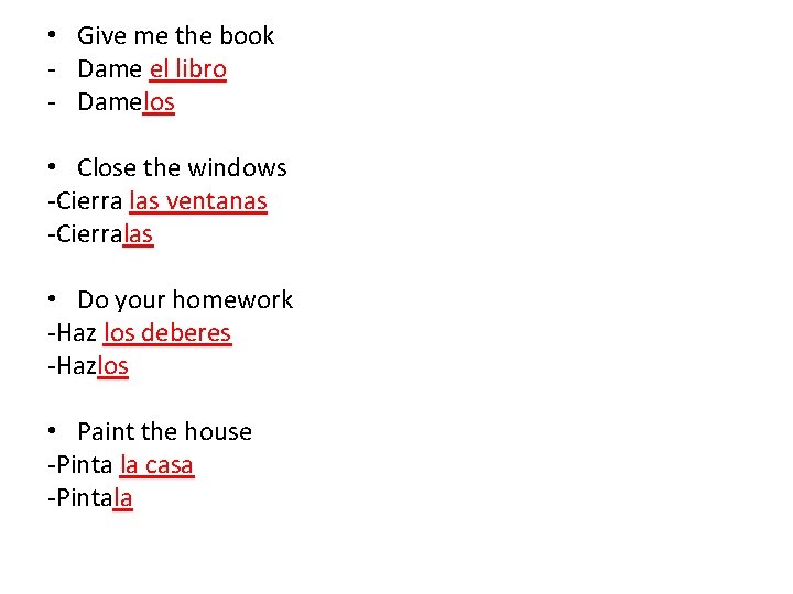  • Give me the book - Dame el libro - Damelos • Close