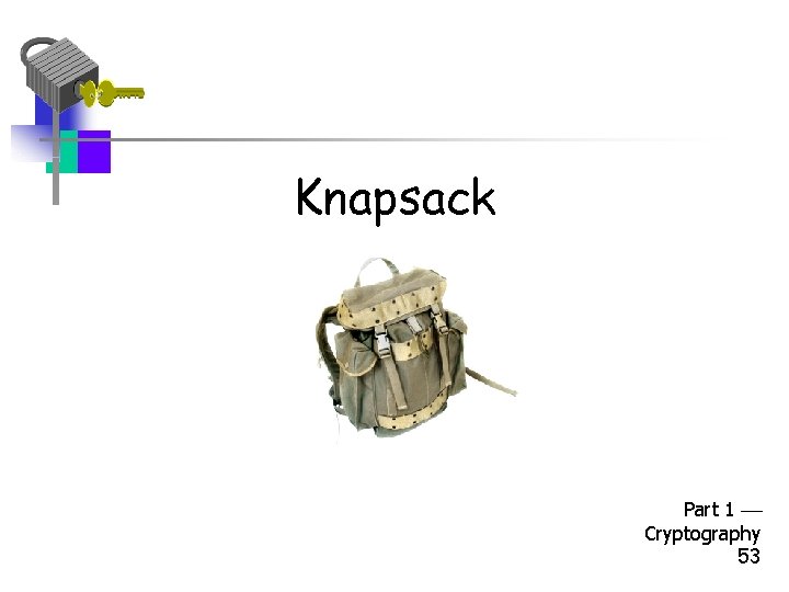 Knapsack Part 1 Cryptography 53 