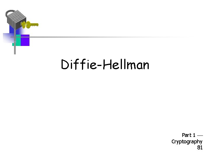 Diffie-Hellman Part 1 Cryptography 81 
