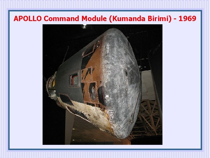 APOLLO Command Module (Kumanda Birimi) - 1969 