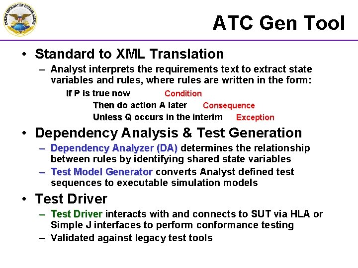 ATC Gen Tool • Standard to XML Translation – Analyst interprets the requirements text