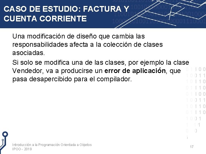 CASO DE ESTUDIO: FACTURA Y CUENTA CORRIENTE Una modificación de diseño que cambia las