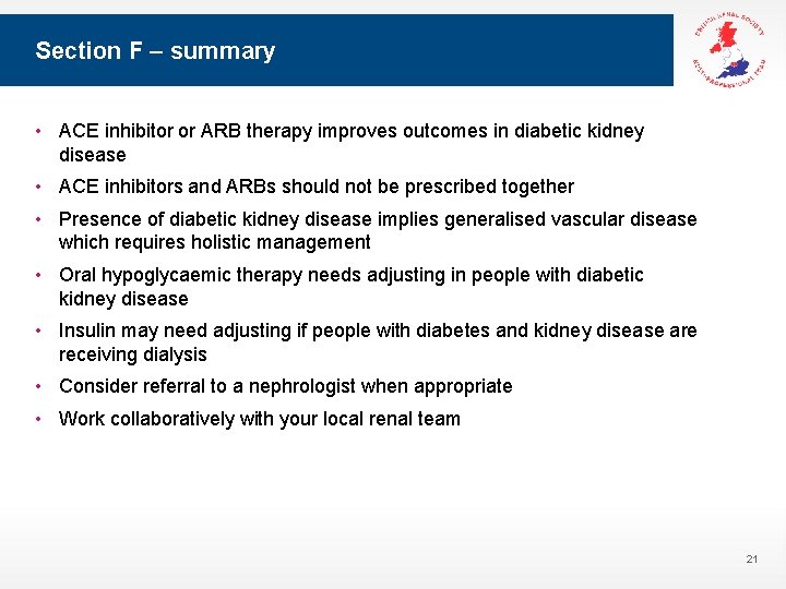 Section F – summary • ACE inhibitor or ARB therapy improves outcomes in diabetic