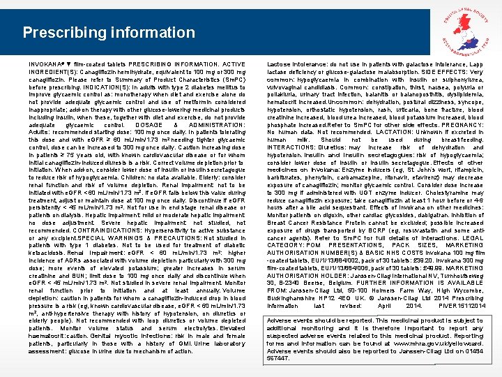 Prescribing information INVOKANA® ▼ film-coated tablets PRESCRIBING INFORMATION. ACTIVE INGREDIENT(S): Canagliflozin hemihydrate, equivalent to