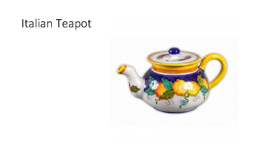 Italian Teapot 