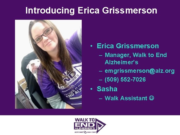Introducing Erica Grissmerson insert image • Erica Grissmerson – Manager, Walk to End Alzheimer’s
