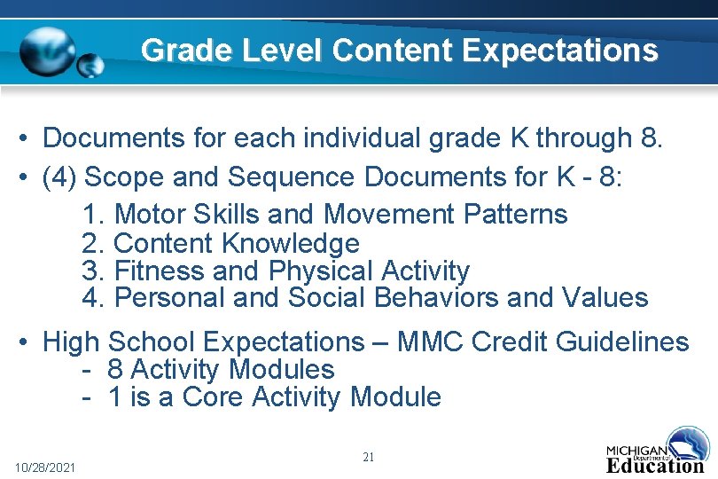 Grade Level Content Expectations • Documents for each individual grade K through 8. •