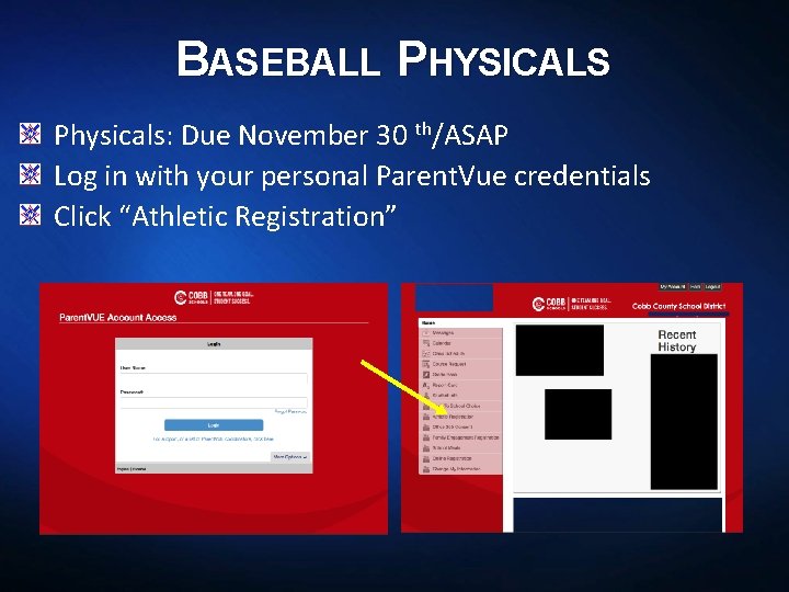 BASEBALL PHYSICALS Physicals: Due November 30 th/ASAP Log in with your personal Parent. Vue