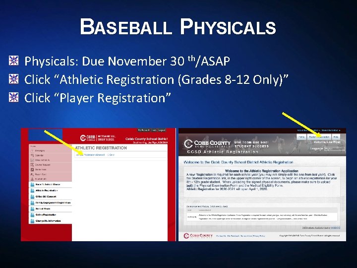 BASEBALL PHYSICALS Physicals: Due November 30 th/ASAP Click “Athletic Registration (Grades 8 -12 Only)”