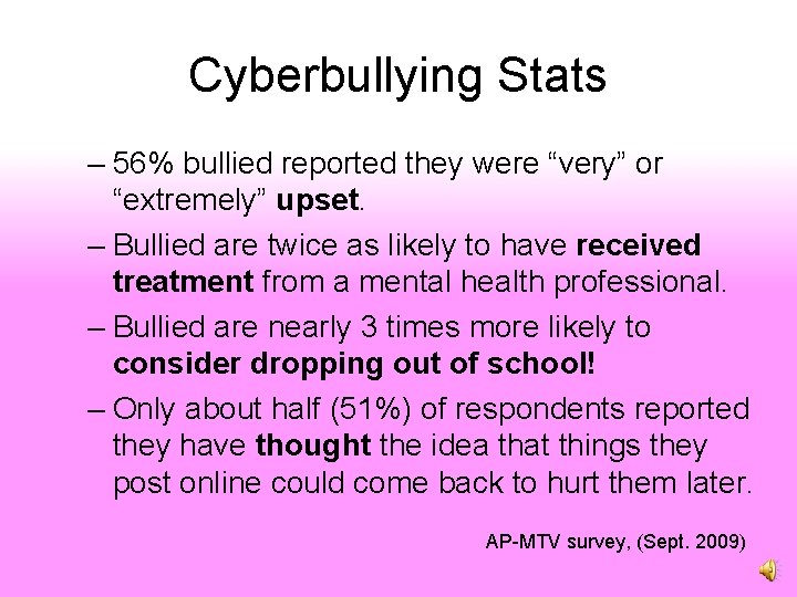 Cyberbullying Stats – 56% bullied reported they were “very” or “extremely” upset. – Bullied