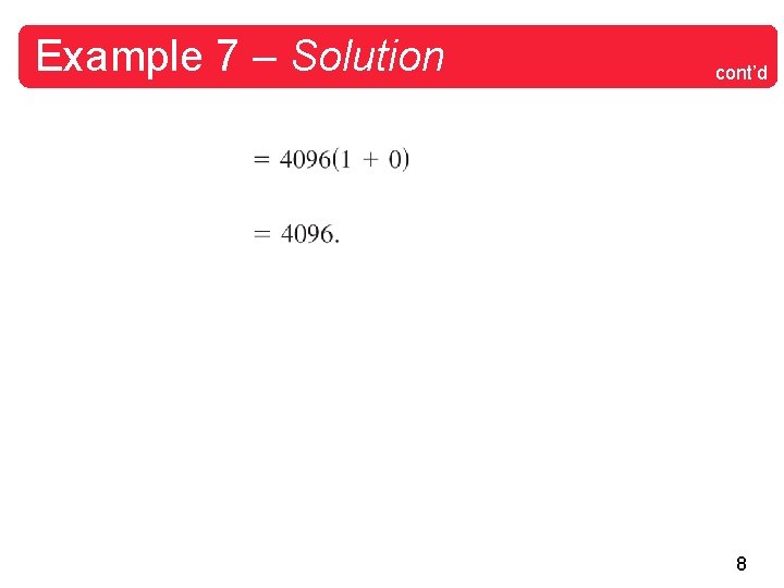 Example 7 – Solution cont’d 8 