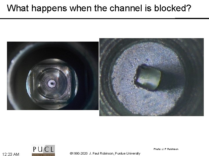 What happens when the channel is blocked? Photo: J. P Robinson 12: 23 AM