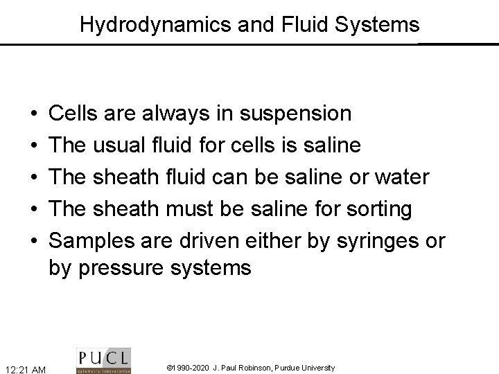 Hydrodynamics and Fluid Systems • • • 12: 21 AM Cells are always in