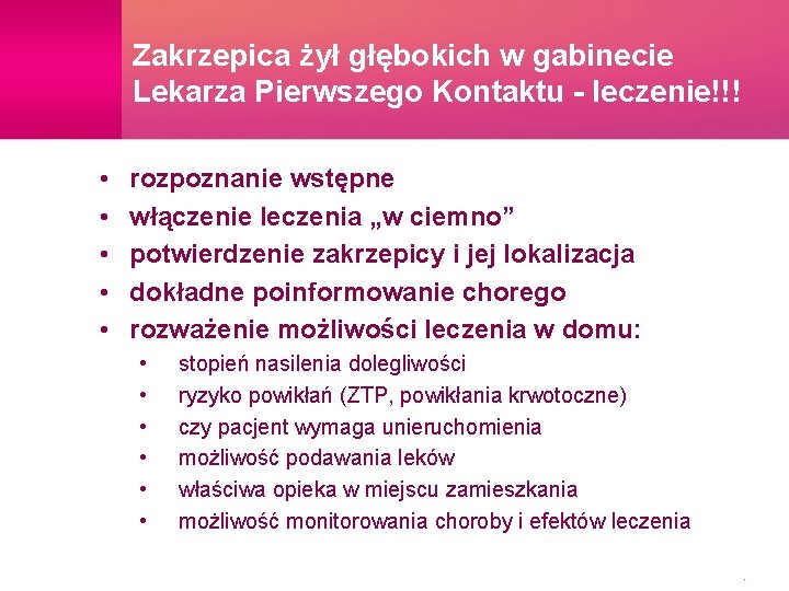 Zakrzepica żył głębokich w gabinecie Lekarza Pierwszego Kontaktu - leczenie!!! • • • rozpoznanie