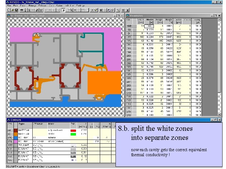8. b. split the white zones into separate zones now each cavity gets the