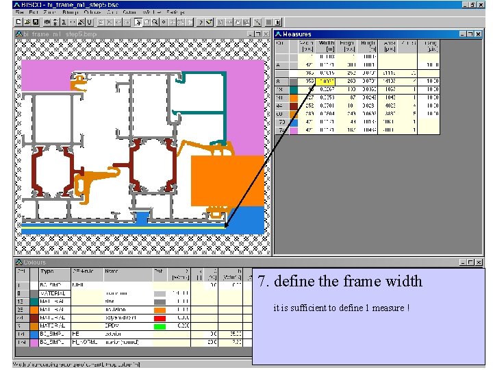 7. define the frame width it is sufficient to define 1 measure ! 