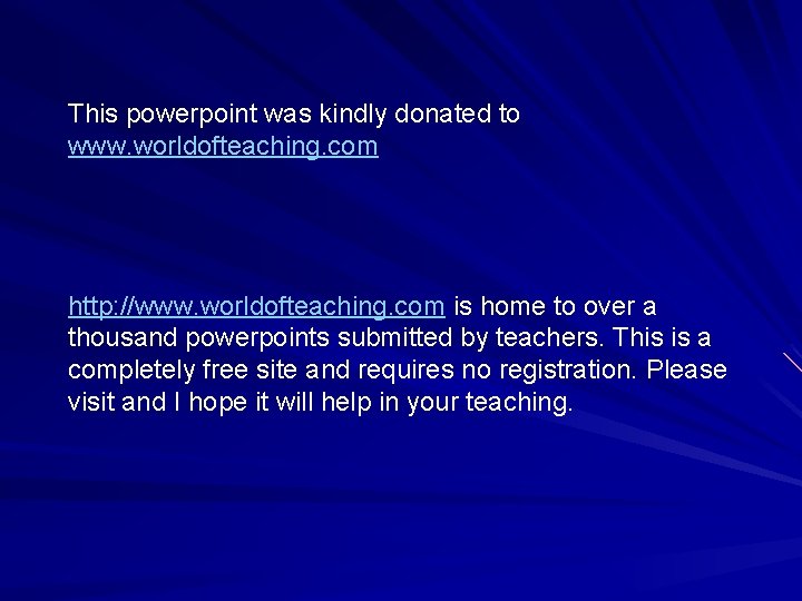This powerpoint was kindly donated to www. worldofteaching. com http: //www. worldofteaching. com is