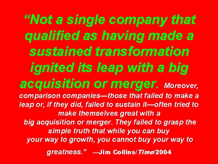 “Not a single company that qualified as having made a sustained transformation ignited its