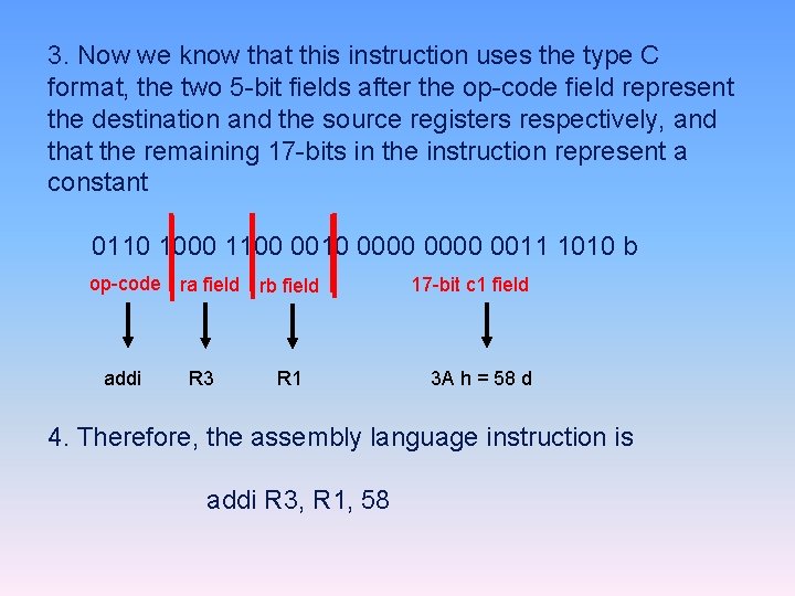 3. Now we know that this instruction uses the type C format, the two