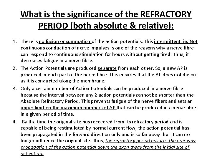 What is the significance of the REFRACTORY PERIOD (both absolute & relative): 1. There