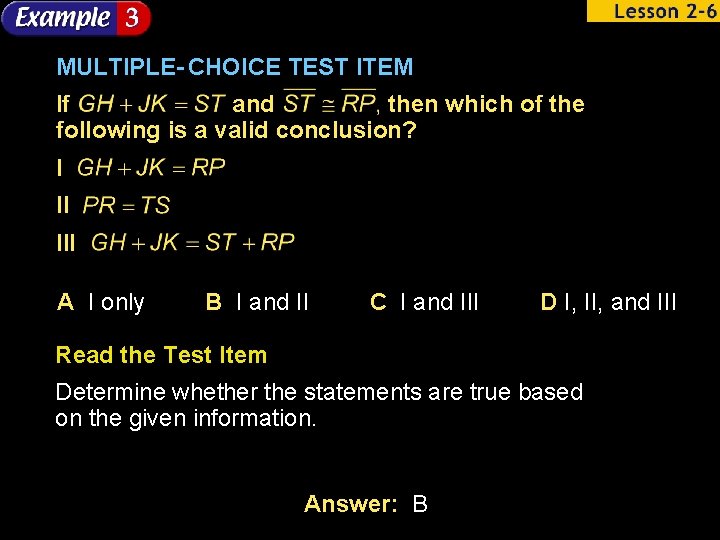 MULTIPLE- CHOICE TEST ITEM If and then which of the following is a valid