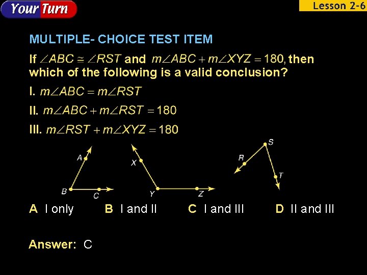 MULTIPLE- CHOICE TEST ITEM If and then which of the following is a valid