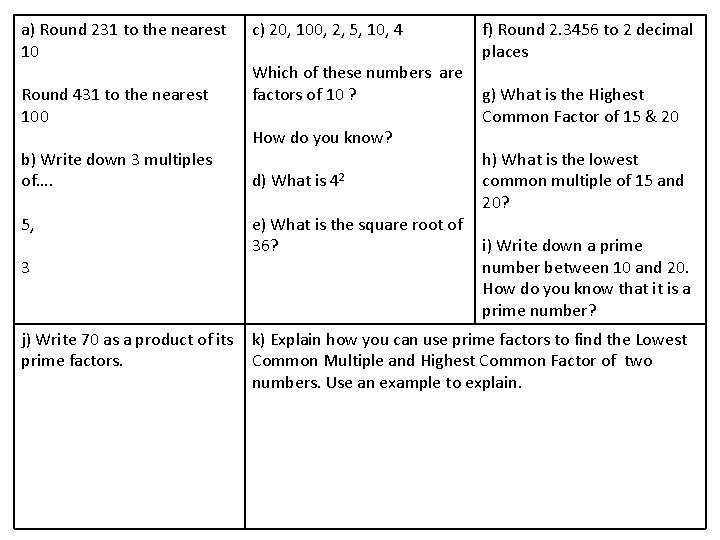 a) Round 231 to the nearest 10 Round 431 to the nearest 100 b)