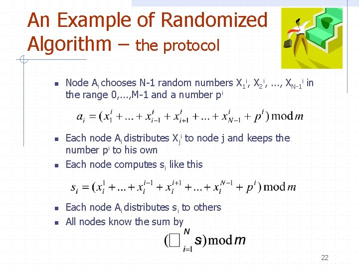An Example of Randomized Algorithm – the protocol n n n Node Ai chooses
