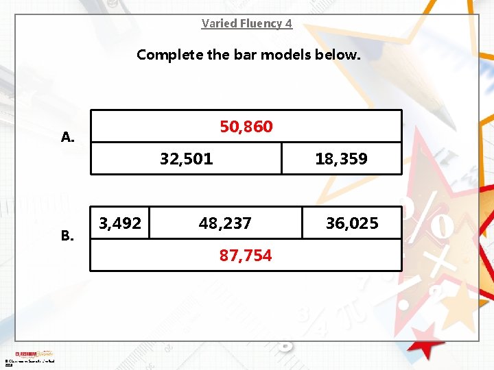 Varied Fluency 4 Complete the bar models below. 50, 860 A. 32, 501 B.