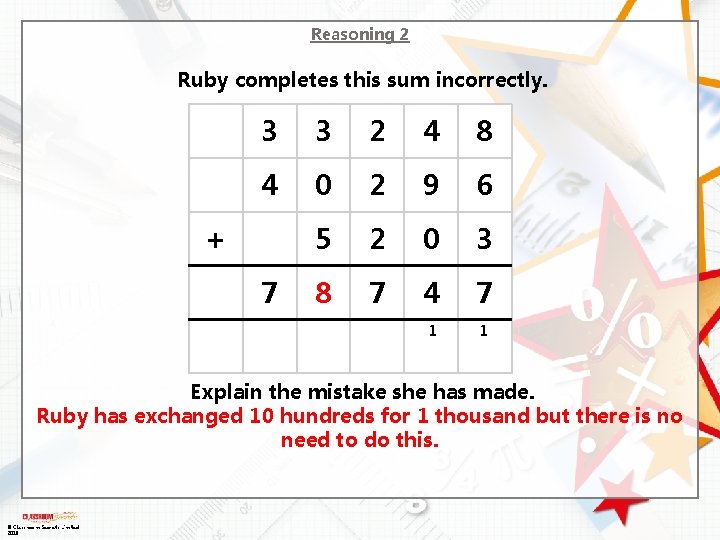 Reasoning 2 Ruby completes this sum incorrectly. 3 3 2 4 8 4 0