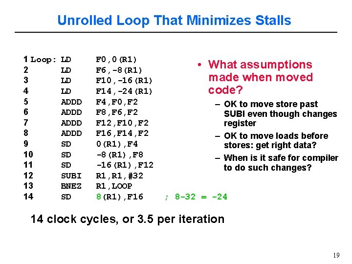 Unrolled Loop That Minimizes Stalls 1 Loop: 2 3 4 5 6 7 8