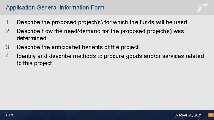 Application General Information Form 1. Describe the proposed project(s) for which the funds will
