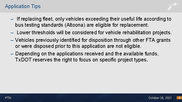 Application Tips – If replacing fleet, only vehicles exceeding their useful life according to