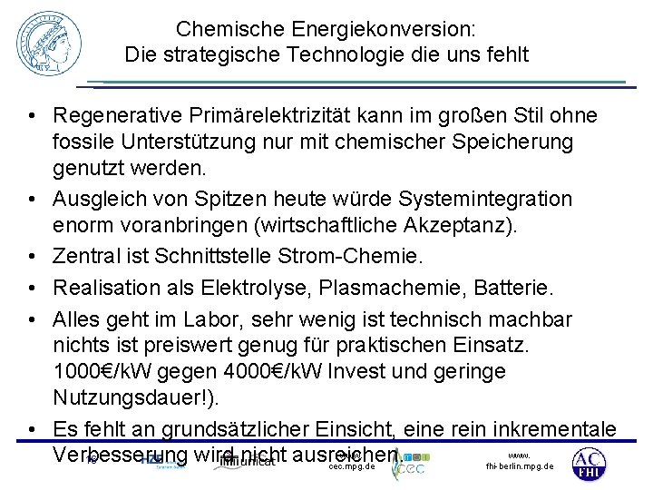 Chemische Energiekonversion: Die strategische Technologie die uns fehlt • Regenerative Primärelektrizität kann im großen